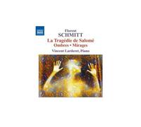 Florent Schmitt – Musique pour piano : Ombres, Mirages, La Tragédie de Salomé – CD