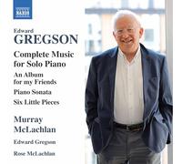 M. Mclachlan Gregso – Musique pour Piano Solo Intégrale – CD – NAXOS
