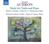 Achron: Music for Violin and Piano