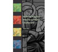 Musique religieuse entre époques et cultures T.3
