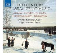 Dmitrii Khrychev / Olga Solovieva – Musique russe pour violoncelle du XIXe siècle – CD – NAXOS
