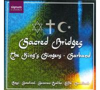 Musique Sacrée : Psaumes Chrétiens, Juifs et Musulmans/The King’s Singers