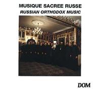 Musique Sacrée Russe : Chorale De Moscou