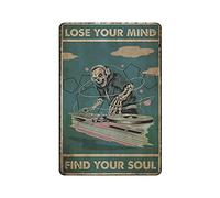 Musique Squelette Lose Your Mind Find Your Soul Vintage Poster Métal Tin Sign Art Wall Plaque Decor Retro Fer Peinture Aluminium Sign for Home Decor Bar Shop Men Cave Outdoor Garage Indoor 8x12in