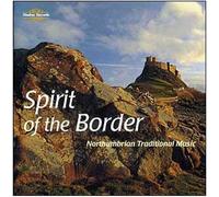 Spirit of The Border Northumbri – Musique traditionnelle de la région de Northumberland