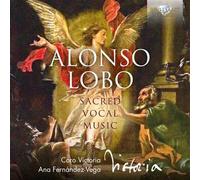 Alonso Lobo – Sacred Vocal Music – CD