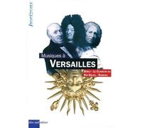 Musiques À Versailles - 3 Volumes : Alexandre Boëly - Le Clavecin Du Roi Soleil - Jean-Philippe Rameau