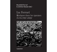 Musiques dans les spasmes: Ecrits (1951-2005)