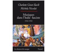 Musiques Dans L'italie Fasciste - 1922-1943