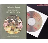 Catherine Basset – Musiques de Bali à Java : L'ordre et la fête – Livre (CD audio inclus)