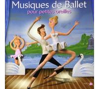Musiques de Ballet pour Petites Oreilles