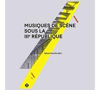 Musiques de scène sous la IIIe République