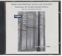 Musiques D'estonie, Lettonie & Lituanie : Vahi, Tuur, Brakauskas, Vasks, Urbaitis & Straumme Trio Baltic