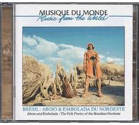 Musiques Du Monde : Brésil : Aboio Et Embolada Du Nordeste