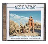 Musiques Du Monde : Brésil : Aboio Et Embolada Du Nordeste