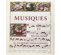 Musiques et musiciens au faubourg Saint-Germain