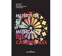 Musiques et vies musicales des cathédrales