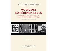 Musiques expérimentales, une anthologie transversale d'enregistrements emblématiques