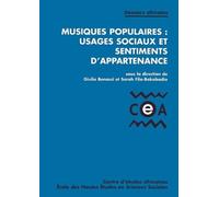 Musiques Populaires - Usages Sociaux Et Sentiments D'appartenance