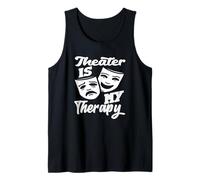 Musiques pour amoureux de la musique Theater Is My Therapy Débardeur