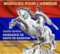 Musiques pour l Armenie/Naissance de David de Sassoun