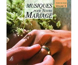 Musiques pour Notre Mariage Vol. 3