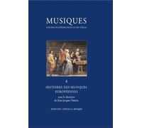 Musiques - Tome 4, Histoires Des Musiques Européennes