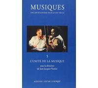 Musiques - Une encyclopédie pour le XXIe siècle - T. 5: L'Unité de la musique
