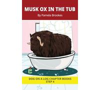 Musk Ox In The Tub Chapter Book: Decodable Chapter Book Series for Students Learning to Read. For Beginning Readers and Students with Dyslexia. (Step 4 Consonant Blends)