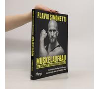 Muskelaufbau - Das Einfachste Trainingsbuch Der Welt