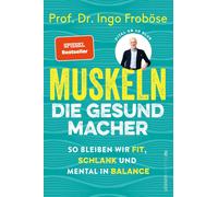 Muskeln - Die Gesundmacher
