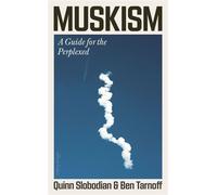 Muskism A Guide for the Perplexed - Quinn Slobodian - Penguin - ebook (ePub) - Livre