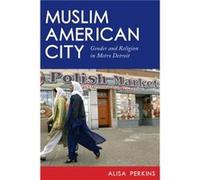 Muslim American City by Alisa Perkins Alisa Perkins (Auteur)