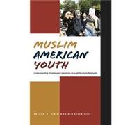 Muslim American Youth by Selcuk R. Sirin Michelle Fine, Selcuk Sirin (Auteur)