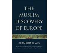 Muslim Discovery Of Europe Lewis, Bernard (Auteur)