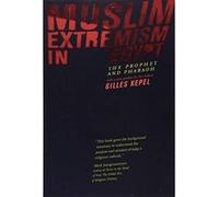 Muslim Extremism in Egypt Gilles Kepel (Auteur)