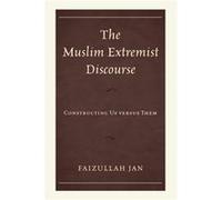 Muslim Extremist Discourse The Faizullah Jan, (Auteur)