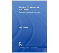 Muslim Fortresses In The Levant