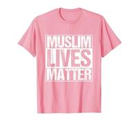 Muslim Lives Matter Islam Islamique Religion Prier T-Shirt