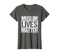 Muslim Lives Matter Islam Islamique Religion Prier T-Shirt, Femme, Asphalte, L