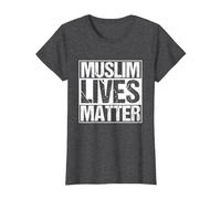 Muslim Lives Matter Islam Islamique Religion Prier T-Shirt, Femme, Chiné Foncé, M