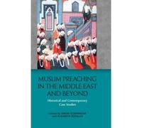 Muslim Preaching In The Middle East And Beyond