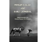 MUSLIM SALAH TRACKER BOOK | Muslim Daily Journal & Salat Tracker: Islamic Prayer Tracker, Qur’an Recitation & Memorization Log, Daily Reflection and Ibadah Planner for Muslims (Undated, 6” x 9”)