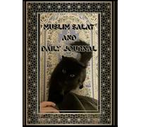 MUSLIM SALAT TRACKER BOOK | Muslim Daily Journal & Salat Tracker: Islamic Prayer Tracker, Qur’an Recitation & Memorization Log, Daily Reflection and Ibadah Planner for Muslims (Undated, 8.5” x 11”)