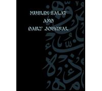 MUSLIM SALAT TRACKER BOOK | Muslim Daily Journal & Salat Tracker: Islamic Prayer Tracker, Qur’an Recitation & Memorization Log, Daily Reflection and Ibadah Planner for Muslims (Undated, 8.5” x 11”)