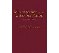 Muslim Sources Of The Crusader Period