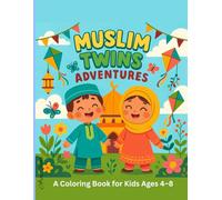 Muslim Twins Adventures: A Fun Islamic Coloring Book for Kids Ages 4-8
