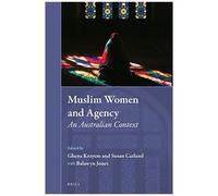 Muslim Women And Agency: An Australian Context