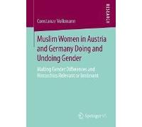 Muslim Women In Austria And Germany Doing And Undoing Gender