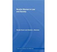 Muslim Women in Law and Society by Ronak Husni Daniel L. Newman, Daniel Newman (Auteur)